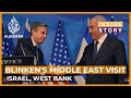 What is the aim of Antony Blinken's Middle East trip? | Inside Story