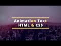 Create a Simple Text Animation Using Only HTML And CSS | Tahmid Ahmed