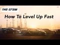 Crew: How To Level Up Fast In Crew