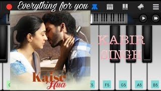 Kaise Hua Piano Cover | Kabir Singh | Easy Mobile Perfect Piano Tutorial | Shahid K, Kiara A