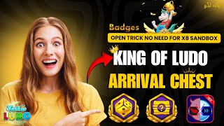 Yalla Ludo King Of Ludo Badges And Arrival Chest Box Open Trick No Need For X8 Sandbox