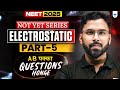 NEET 2025 Physics: Electrostatic  | Part 5 | NOT YET Series | Anupam Upadhyay