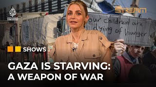 How Israel is using starvation as a weapon of war | The Stream