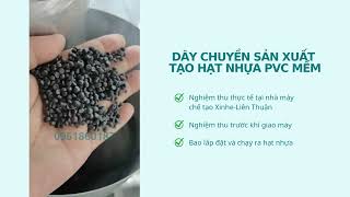 【NGHIỆM THU】✨MÁY TẠO HẠT NHỰA PVC DẺO✨《MÁY ĐÙN LIÊN THUẬN 0961.860.187》