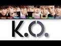 SF9 (에스에프나인) K.O. Color Coded Lyrics (Han/Rom/Eng)