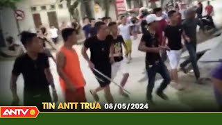 Tin tức an ninh trật tự nóng, thời sự Việt Nam mới nhất 24h trưa ngày 8/5 | ANTV
