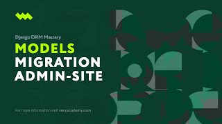 Introducing Django Models, Migrations and the Django Admin - Django ORM Model Essentials