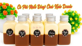Mách bạn cách làm Cà Phê Muối đóng chai kinh doanh siêu ngon| Góc Bếp Nhỏ