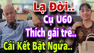 Lạ Đời Cụ U60 Thích Gái Trẻ Cái Kết Bật Ngửa Đêm Giao Thừa