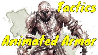 D\u0026D (5e): Monster Tactics, Animated Armor