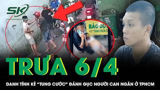 Trưa 6/4: Danh tính gã đàn ông giở thói côn đồ, tung cước đánh người dã man sau va chạm ở TP HCM
