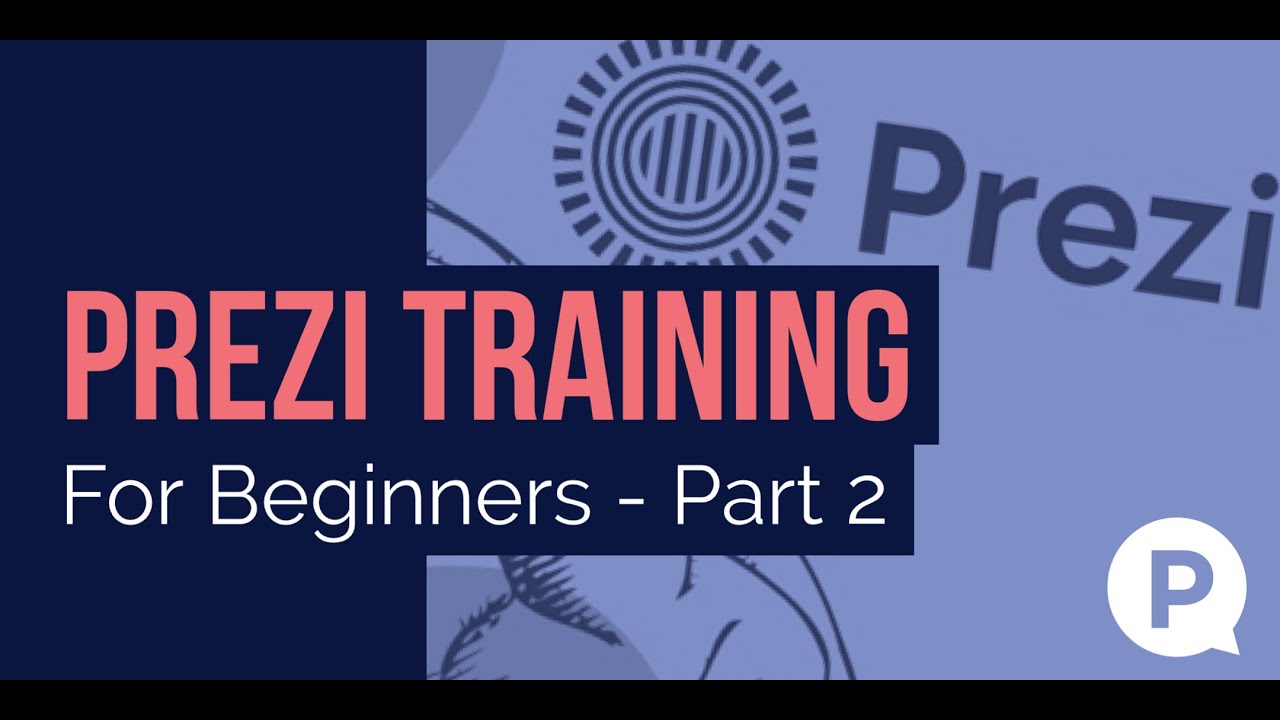 Prezi Training For Beginners - Part 2 - YouTube