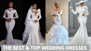 2024 Most Gorgeous White Wedding Dresses/ Hottest white Wedding Gowns Styles in 2024