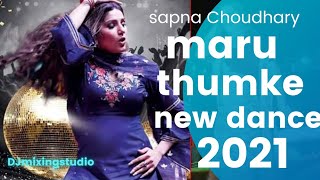 maru thumke man man ke | sapna Choudhary | New Hariyanvi dance 2021 || DJ mixing studio ||