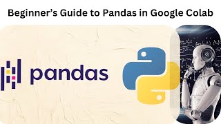 Master Data Analysis with Python: Beginner’s Guide to Pandas in Google Colab