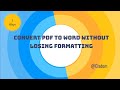 How to Convert PDF to Word Without Losing Formatting (Free Incl.)