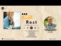 RESTED | Talk 1: Rest