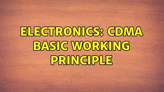 Electronics: CDMA basic working principle