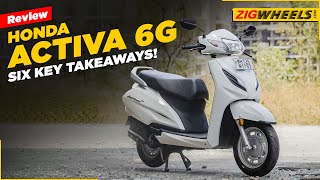 Honda Activa 6G Review | Still The One For All, All For One? | Fuel Efficiency, Features \u0026 Updates