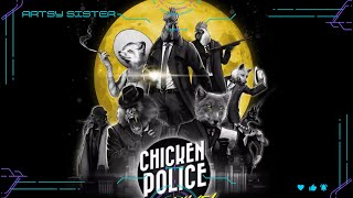 🎥🐔 LIVE: Uncover the Feathery Noir Mystery with Artsy Sister! | Chicken Police Gameplay 🕵️‍♂️