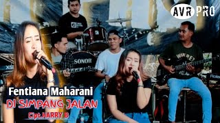 AVR PRO_DI SIMPANG JALAN_Vocal : FENTIANA MAHARANI || DANGDUT SUKABUMI