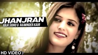 Raja Sidhu l Rajwinder Kaur | Jhanjran | New Punjabi Song 2020 l Latest Punjabi Songs @AnandMusic
