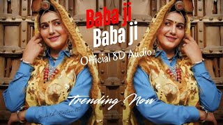 Sapna Choudhary : Baba Ji [8D AUDIO] | Vishu Puthi | Latest Haryanvi Songs 2025 | Haryanvi 8d songs