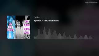 Episode 2: The Fifth Element