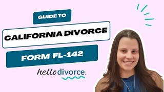 California Divorce: Understanding Form FL 142 (Schedule of Assets and Debts)