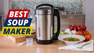 Best Soup Maker - Best Soup Makers to Make Gearty and Delicious Soups