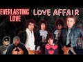 Love Affair -' Everlasting Love' Reaction! My Have Covered This Song? Is this the Best Version?