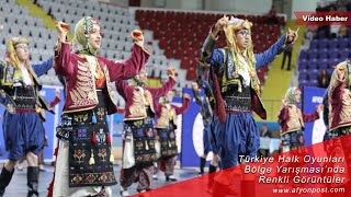 Türkiye Halk Oyunları Bölge Yarışması’nda Renkli Görüntüler