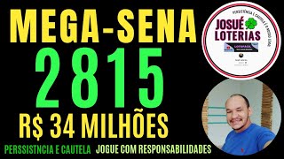 MEGA-SENA CON; 2815. R$ 34 MILHÕES. VEJA AS DICAS E ALERTAS ATUALIZADO PARA ESTE CONCURSO