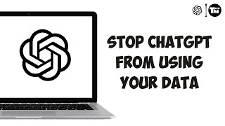 How to Stop ChatGPT from Using Your Data