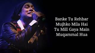 Lyrics: Ek Mulaqat Ho Full Song | Jubin Nautiyal | Sameer Anjaan | Amjad Nadeem | Sonali Cable