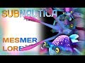 Subnautica Lore: Mesmer | Video Game Lore