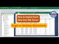 How to Import Single or Multiple Excel sheets into a SQL Server Database