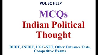 Important MCQs on Indian Political Thought for MA Entrance Tests and UGC-NET
