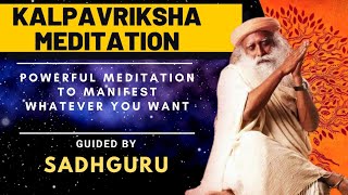 Kalpavriksha meditation | Guided by Mystic Sadhguru|