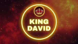 KING DAVID. தாவீது ராஜா. కింగ్ డేవిడ్.