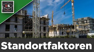 Standortfaktoren - Harte und Weiche Faktoren - Footloose Industry - einfach erklärt! EinfachSchule