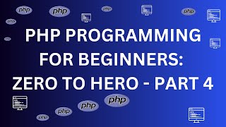 PHP Programming for Beginners - from Zero to Hero - part 4