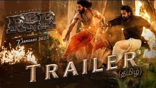RRR Trailer (Tamil) - NTR | Ram Charan | Ajay Devgn | Alia Bhatt | SS Rajamouli | Jan 7th 2022