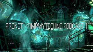 Proket - PimpMyTechno Podcast 1 - 01/03/2009