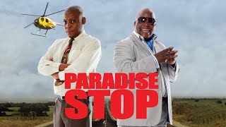 Paradise Stop (2011) | Full Movie | Rapulana Seiphemo | Kenneth Nkosi | Vusi Kunene