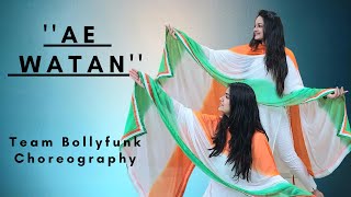 Ae Watan | Independence Day Special | Alia Bhatt | Raazi |Team Bollyfunk