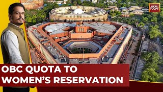 From OBC Quota To Women’s Reservation: Special Parliament Session