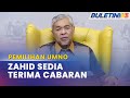 PEMILIHAN UMNO | Presiden Sedia Dicabar