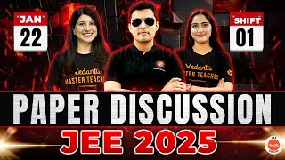 Paper Discussion | JEE Main 2025 | 22 Jan | Shift 1 | Shreyas Sir | Namrata Ma'am | Diksha Ma'am