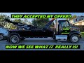 2001 INTERNATIONAL WRECKER PT2 DID THEY ACCEPT MY OFFER?